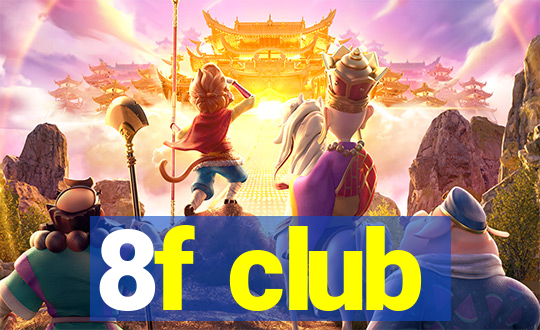 8f club